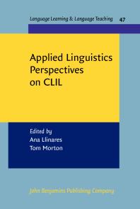Ana Llinares; Tom Morton — Applied Linguistics Perspectives on CLIL