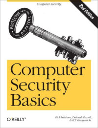 Lehtinen, Rick;Gangemi, G. T., Sr — Computer Security Basics
