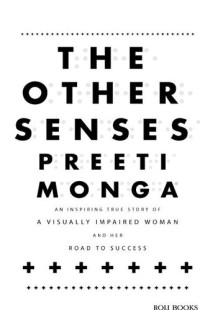Preeti Monga — The Other Senses