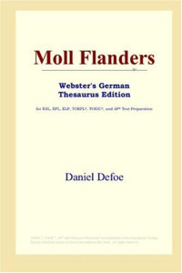 Daniel Defoe — Moll Flanders (Webster's German Thesaurus Edition)
