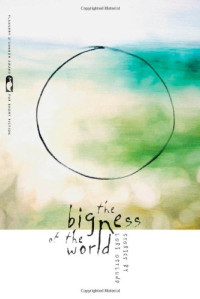 Lori Ostlund — The Bigness of the World (Flannery O'Connor Award for Short Fiction)