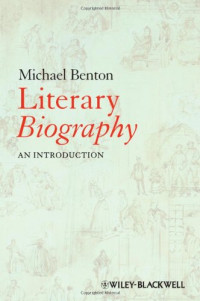Michael Benton — Literary Biography: An Introduction