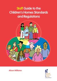 Alison Williams — Staff Guide to the Children's Homes Standards and Regulations