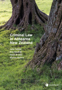 Tolmie et al — Criminal Law in Aotearoa New Zealand