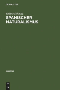 Sabine Schmitz — Spanischer Naturalismus