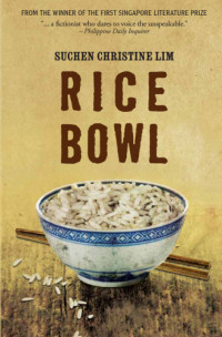 Lim, Suchen Christine — Rice Bowl