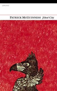 McGuinness, Patrick — Jilted City