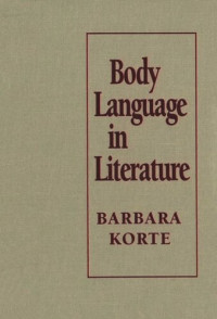 Barbara Korte — Body Language in Literature