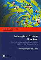 Hou, Xiaohui; Iunes, Roberto F.; Velenyi, Edit V.; Yazbeck, Abdo; Smith, Owen — Learning from economic downturns : how to better assess, track, and mitigate the impact on the health sector