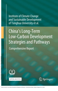 Institute of Institute of Climate Change and Sustainable Development of Tsinghua University et al. — China's Long-Term Low-Carbon Development Strategies and Pathways: Comprehensive Report