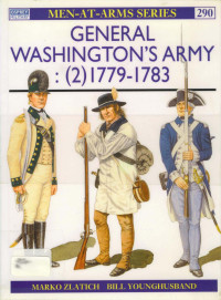 Marko Zlatich, Bill Younghusband (Illustrator) — General Washington's Army (2)