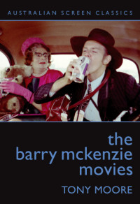 Tony Moore — The Barry McKenzie Movies