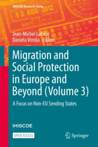 Jean-Michel Lafleur, Daniela Vintila — Migration and Social Protection in Europe and Beyond (Volume 3): A Focus on Non-EU Sending States