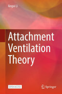 Angui Li — Attachment Ventilation Theory