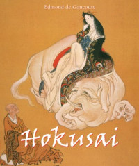 Edmond de Goncourt — Hokusai