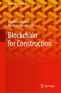 Theodoros Dounas, Davide Lombardi — Blockchain for Construction