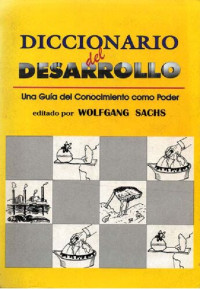 Wolfgang Sachs — Diccionario del Desarollo