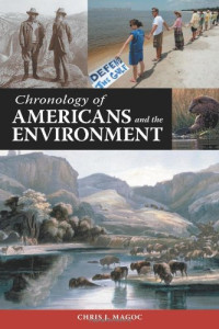 Chris J. Magoc — Chronology of Americans and the Environment