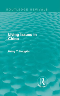 Henry T. Hodgkin — Living Issues in China