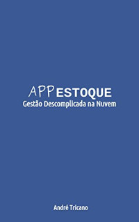 André Tricano — Appestoque: Gestão Descomplicada na Nuvem