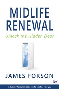 James Forson — Midlife Renewal : Unlock the Hidden Door