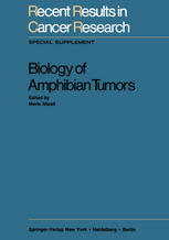 Merle Mizell (auth.), Merle Mizell (eds.) — Biology of Amphibian Tumors