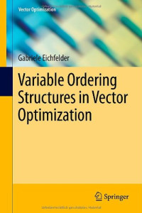 Gabriele Eichfelder — Variable ordering structures in vector optimization