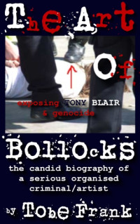 Tobe Frank — The Art of Bollocks ...learning to take courage