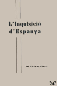Antoni M. Alcover — L’Inquisició d’Espanya