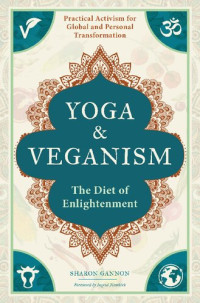 Sharon Gannon — Yoga and Veganism: The Diet of Enlightenment