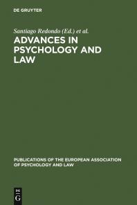 Santiago Redondo; Vicente Garrido; Jorge Pérez; Rosemary Barberet; Jorge Pérez; Jorge Perez; Rosemary Barbaret — Advances in Psychology and Law: International Contributions