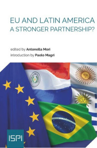 Antonella Mori — EU and Latin America. A Stronger Partnership?