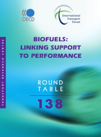 OECD — Biofuels: linking support to performance : round table 138 ; [7-8 June 2007, Paris]