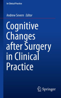 Andrew Severn — Cognitive Changes after Surgery in Clinical Practice