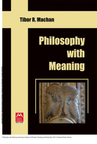 Tibor Machan — Philosophy with Meaning