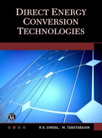 R.K. Singal and M. Tabatabaian — Direct Eenergy Conversion Technologies
