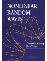 Vladimir V Konotop; Luis Vázquez — Nonlinear random waves