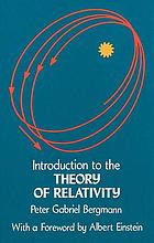 Peter Gabriel Bergmann — Introduction to the theory of relativity