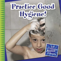 Katie Marsico — Practice Good Hygiene!