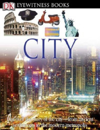 Philip Steele — Eyewitness City (DK Eyewitness Books)