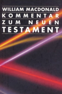 William MacDonald — Kommentar zum Neuen Testament