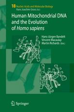 Patrick F. Chinnery (auth.), Professor Hans-Jürgen Bandelt, Dr. Vincent Macaulay, Dr. Martin Richards (eds.) — Human Mitochondrial DNA and the Evolution of Homo sapiens