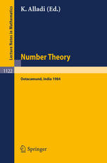 Krishnaswami Alladi (auth.), Krishnaswami Alladi (eds.) — Number Theory: Proceedings of the 4th Matscience Conference held at Ootacamund, India, January 5–10, 1984