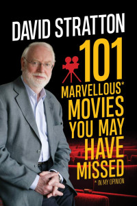 David Stratton — 101 Marvellous Movies You May Have Missed