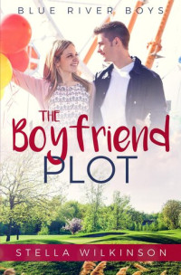 Stella Wilkinson — The Boyfriend Plot