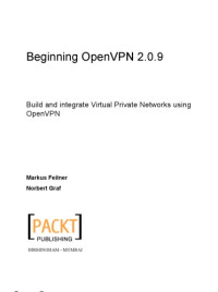 Norbert Graf — Beginning OpenVPN 2.0.9