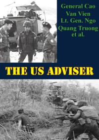 General Cao Van Vien; Lt. Gen. Ngo Quang Truong — The US Adviser