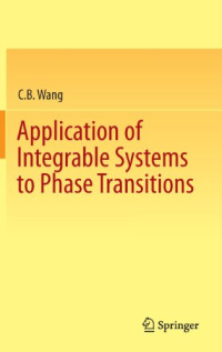 C.B. Wang (auth.) — Application of integrable systems to phase transitions