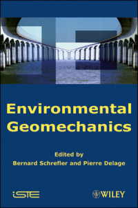 Bernard Schrefler, Pierre Delage — Environmental Geomechanics