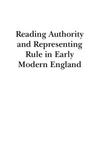 Kevin Sharpe — Reading Authority and Representing Rule in Early Modern England